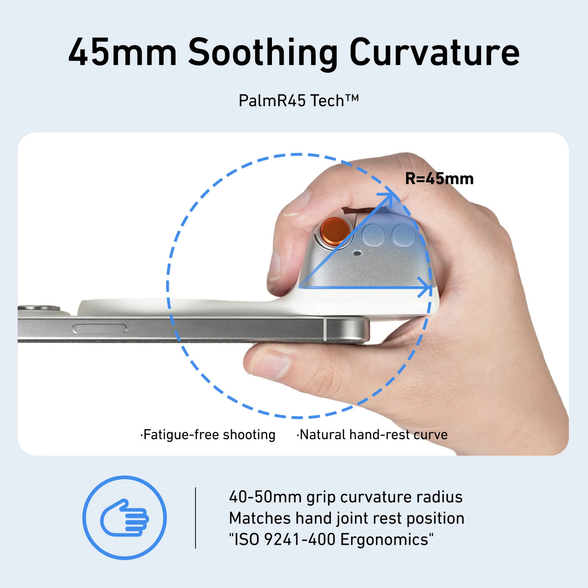 Magnetic phone camera holder with 45mm soothing curvature for natural hand-rest and fatigue-free shooting.